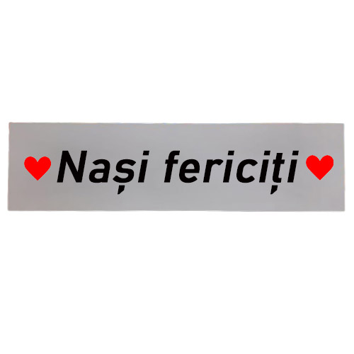 Placi auto "Nasi Fericiti" 