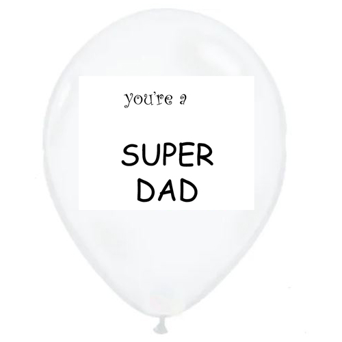 Balon Personalizat You are a SUPER DAD 26 cm Balon Personalizat You are a SUPER DAD 26 cm